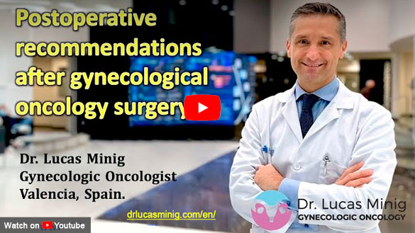 ✅ Postoperative recommendations after Gynecological oncology surgery. Dr Lucas Minig, Valencia,Spain